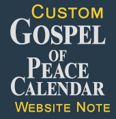Custom Gospel of Peace Calendar: Website Note