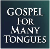 Gospel for Many Tongues