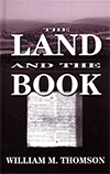 The Land and the Book by William M. Thomson