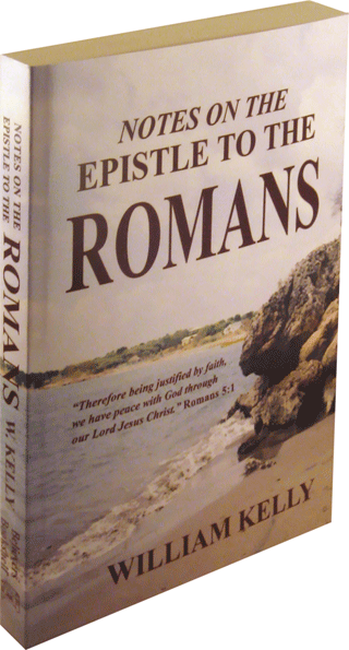 Notes on Romans by William Kelly