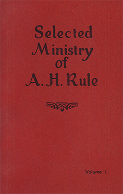 Selected Ministry of A.H. Rule by Alexander Hume Rule