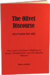 The Olivet Discourse: Matthew 24-25 by Stanley Bruce Anstey