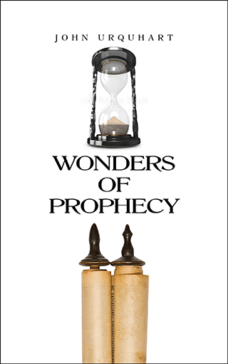 Wonders of Prophecy by John Urquhart