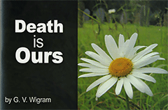 Death Is Ours by George Vicesimus Wigram