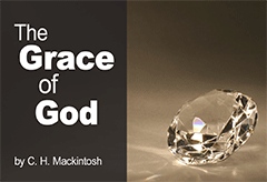 The Grace of God by Charles Henry Mackintosh