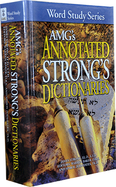 AMG's Annotated Strong's Dictionaries by W. Baker, J. Strong & S. Zodhiates