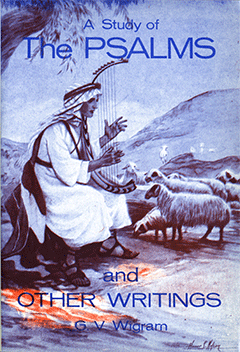 A Study of the Psalms and Other Papers by George Vicesimus Wigram, John Nelson Darby & Others