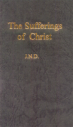 The Sufferings of Christ by John Nelson Darby
