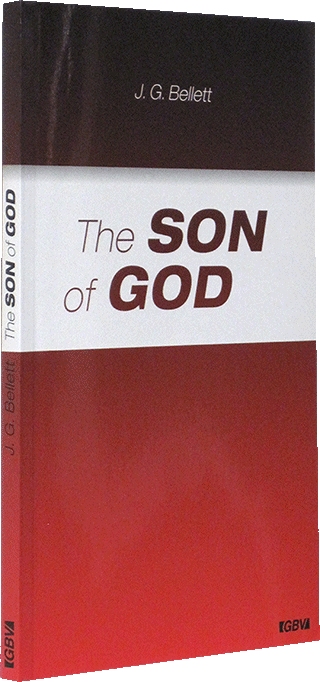 The Son of God by John Gifford Bellett