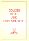 Golden Bells and Pomegranates by L. Taylor