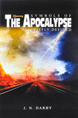 Symbols of the Apocalypse Briefly Defined by John Nelson Darby