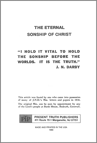 The Eternal Sonship of Christ: I Hold It Vital by John Nelson Darby