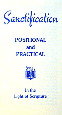 Sanctification: Positional and Practical by T.W.D. Muir