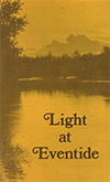 Light at Eventide by Mrs. Walter Thomas Prideaux Wolston