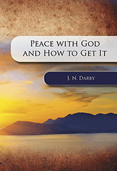 Peace With God and How to Get It by John Nelson Darby