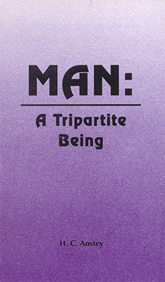 Man: A Tripartite Being by Herbert Chisholm Anstey