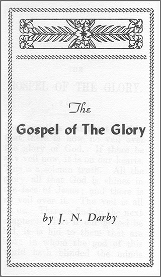 The Gospel of the Glory by John Nelson Darby