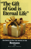 Paul's Epistle to the Romans: The Gift of God Is Eternal Life by MWTB, King James Version