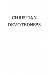 Christian Devotedness by John Nelson Darby