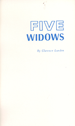 Five Widows by Clarence E. Lunden