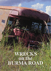 Wrecks on the Burma Road by George Christopher Willis