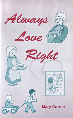 Always Love Right: Bible Activity Book by Mary Currier