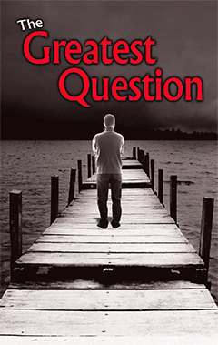 The Greatest Question