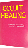 Occult Healing by Roy A. Huebner