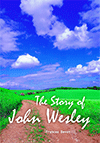 The Story of John Wesley by Frances A. Bevan
