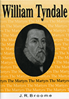 William Tyndale by John R. Broome