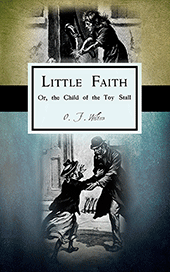 Little Faith: The Child of the Toy Stall by Amy Catherine (Deck) Walton