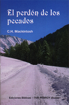 El Perdón de Los Pecados by Charles Henry Mackintosh