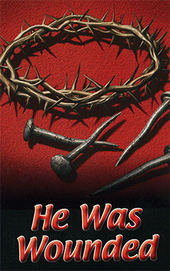 He Was Wounded by H.A. Cameron