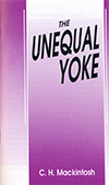 The Unequal Yoke by Charles Henry Mackintosh