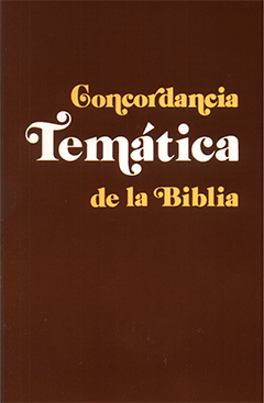 Spanish Concordancia Temática De La Biblia
