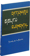 Diccionario Bíblico Elemental by T. de la Fuente