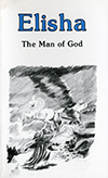 Elisha: The Man of God by Hamilton Smith