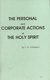 Personal and Corporate Actions of the Holy Spirit by Frederick George Patterson