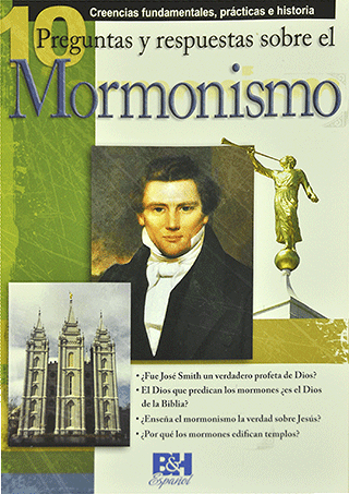 Preguntas y Respuestas Sobre el Mormonismo