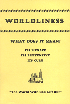 Worldliness: What Does it Mean?