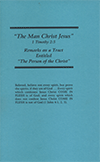 The Man Christ Jesus — 1 Timothy 2:5: Remarks on a Tract Entitled "The Person of the Christ" by Alexander Craven Ord