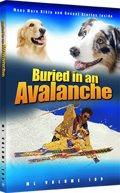 Messages of God's Love: "Buried in an Avalanche"