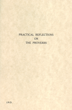 Practical Reflections on the Proverbs by John Nelson Darby