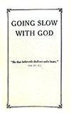 Going Slow With God by George Douglas Watson
