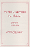 Three Ministries of the Christian by Thomas M. Clement
