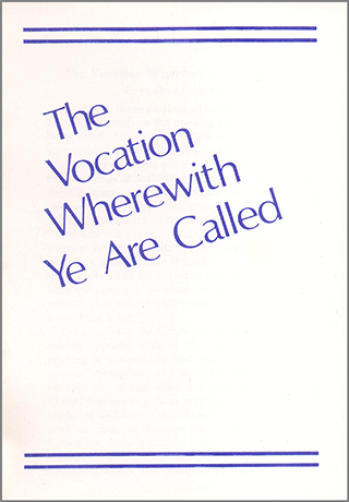 The Vocation Wherewith Ye Are Called