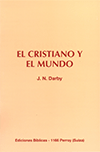 El Cristiano y el Mundo by John Nelson Darby
