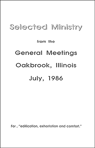 Selected Ministry From the General Meetings at Oak Brook, Illinois, July 1986 by Gordon Henry Hayhoe, William J. Prost & Robert Pilkington