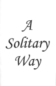 A Solitary Way by F. Hitt