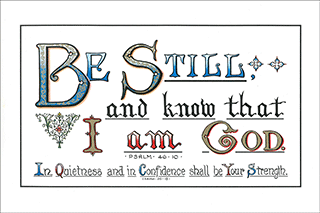 Medium 15" x 10" Illuminated Calligraphy Scripture Poster: Be still and know . . . . In quietness . . . . Psa. 46:10 & Isa. 30:15? by Christian Book Room, Hong Kong